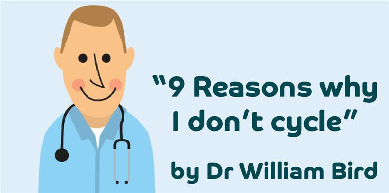 9 reasons why I don't cycle by William Bird