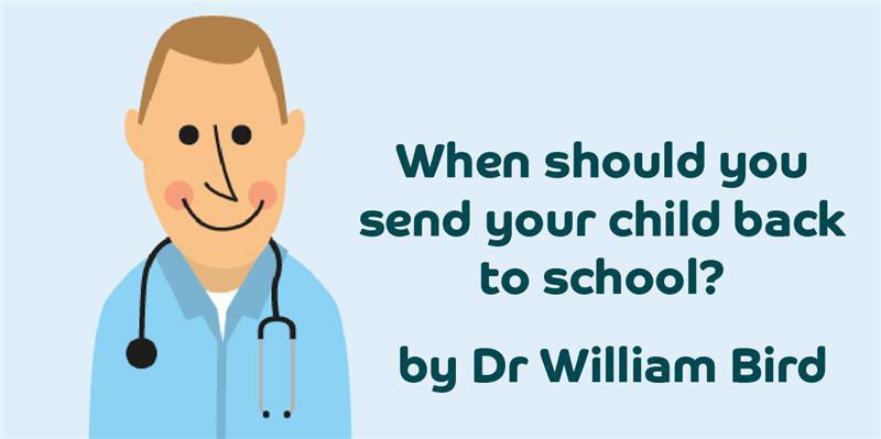 When should you send your child back to school? by William Bird